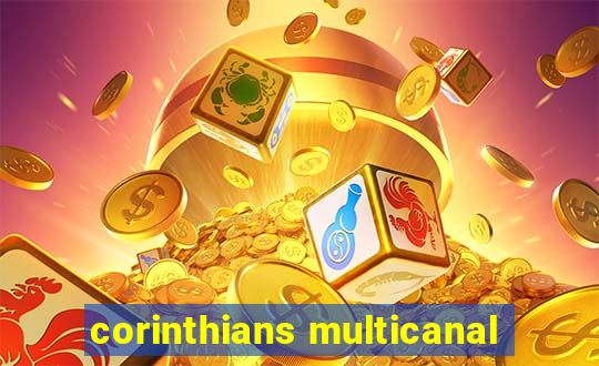 corinthians multicanal